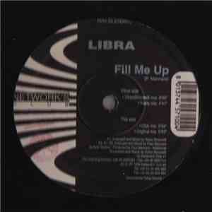 Libra  - Fill Me Up