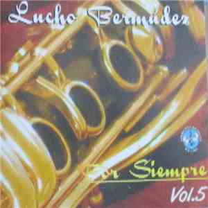 Lucho Bermudez - Por Siempre Vol. 5