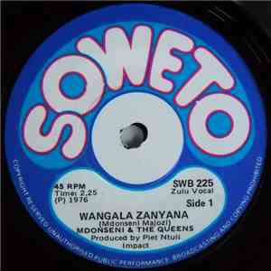 Mdonseni & The Queens  - Wangala Zanyana / E-goli