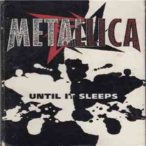 Metallica - Until It Sleeps