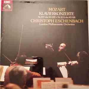 Mozart - Christoph Eschenbach, London Philharmonic Orchestra - Klavierkonzerte Nr. 19 F-Dur KV 459 • Nr. 12 A-Dur KV 414