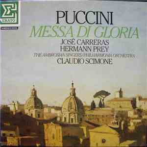 Puccini - José Carreras, Hermann Prey, The Ambrosian Singers / Philharmonia Orchestra, Claudio Scimone - Messa Di Gloria