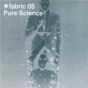 Pure Science - Fabric 05