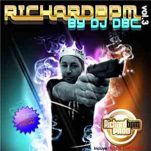 Richard BPM By DJ DBC - Vol. 3 - PROD