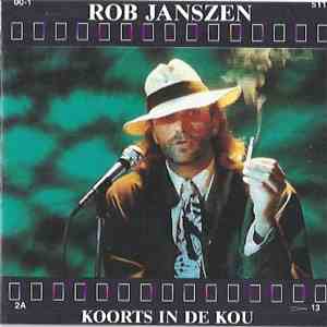 Rob Janszen - Koorts In De Kou