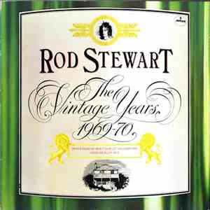 Rod Stewart - The Vintage Years 1969-70