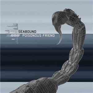 Seabound - Poisonous Friend