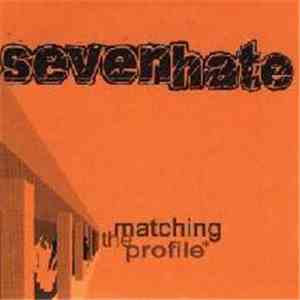 Seven Hate - Matching The Profile