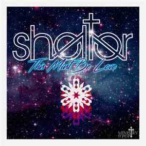 Shelter - This Must Be Love