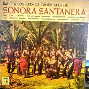Sonora Santanera - Baile A Los Ritmos Tropicales De
