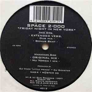 Space 2-000 - Friday Night In New York