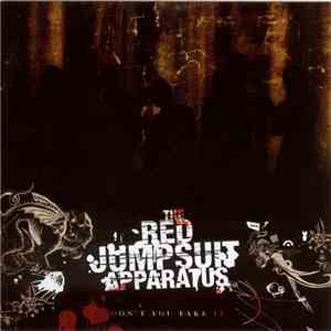 The Red Jumpsuit Apparatus - Don't You Fake It