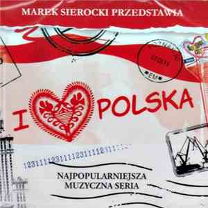 Various - Marek Sierocki Przedstawia I ♥ Polska