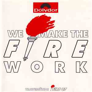 Various - We Make The Fire Work