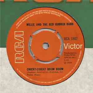 Willie And The Red Rubber Band - Chicky-Chicky Boom Boom