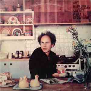Art Garfunkel - Suerte Para El Desayuno