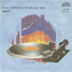Balet - Zákon Schválnosti • Od Toho Jsou Písně