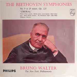 Beethoven - Frances Yeend, Martha Lipton, David Lloyd , Mack Harrell, The Westminster Choir, John Finley Williamson, Bruno Walter, The New York Philharmonic - No. 9 In D Minor, Op. 125 'Choral'