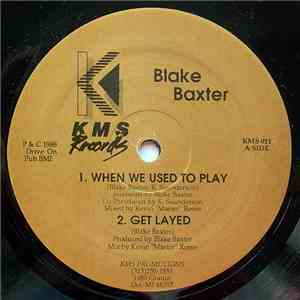 Blake Baxter - When We Used To Play