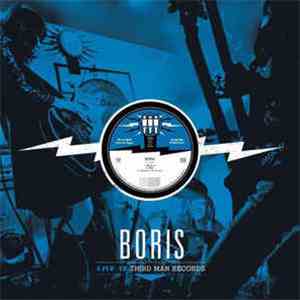 Boris  - Live At Third Man Records