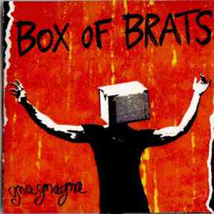 Box Of Brats - Gnagnagna