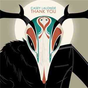 Casey LaLonde - Thank You