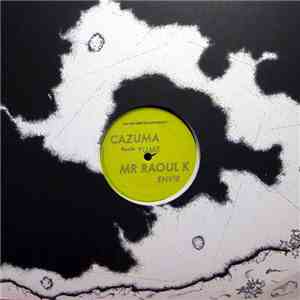 Cazuma / Mr Raoul K - Yume / Envie