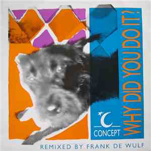C-Concept - Why Did You Do It (Frank De Wulf Remix)