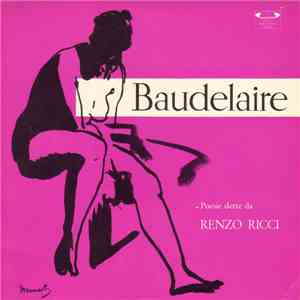 Charles Baudelaire, Renzo Ricci - Poesie Dette Da Renza Ricci