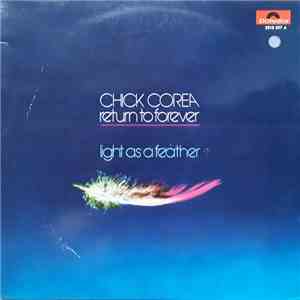 Chick Corea And Return To Forever - Light As A Feather