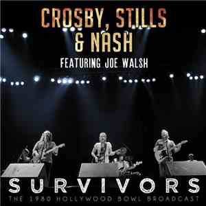 Crosby, Stills & Nash, Joe Walsh - Survivors