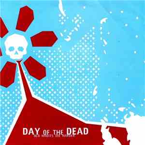 Day Of The Dead - Old Habits Die Harder