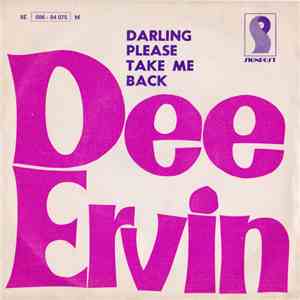Dee Ervin - Darling Please Take Me Back