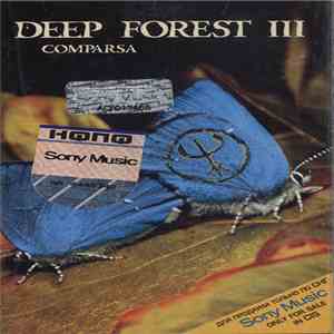 Deep Forest III - Comparsa