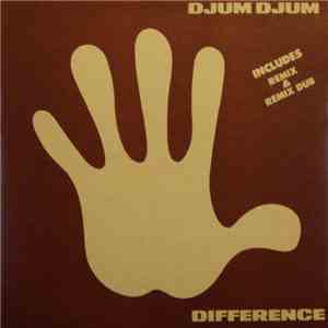 Djum Djum - Difference