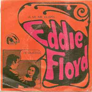 Eddie Floyd - Never Get Enough Of Your Love / Bye Bye Baby