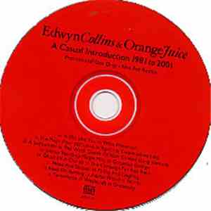 Edwyn Collins & Orange Juice  - A Casual Introduction 1981 / 2001