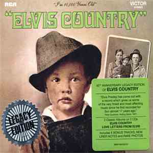 Elvis Presley - Elvis Country (I'm 10,000 Years Old) - Legacy Edition