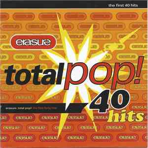 Erasure - Total Pop! - The First 40 Hits