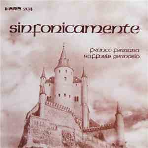 Franco Ferrara - Raffaele Gervasio - Sinfonicamente