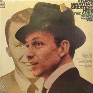 Frank Sinatra - Frank Sinatra's Greatest Hits - The Early Years - Volume Two