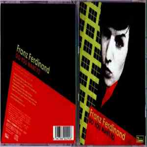 Franz Ferdinand - Do You Want To
