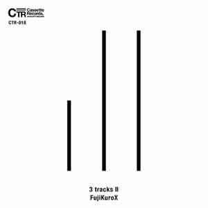 FujiKuroX - 3 Tracks II