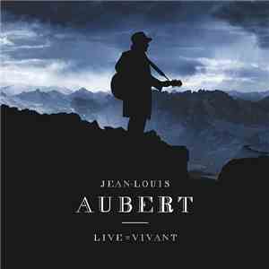 Jean-Louis Aubert - Live = Vivant