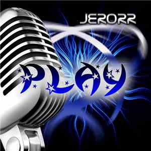 Jerorr - Play