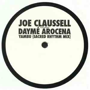 Joe Claussell Featuring Daymé Arocena - Yambu (Sacred Rhythm Mix)