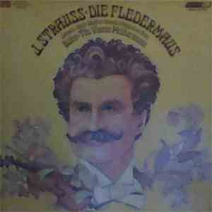 Johann Strauss Jr., Vienna Philharmusica Symphony Orchestra - Die Fledermaus