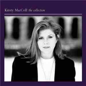 Kirsty MacColl - The Collection
