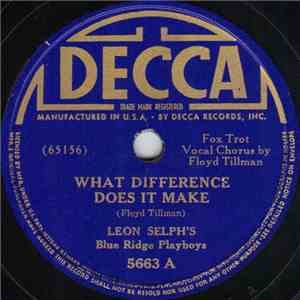 Leon Selph's Blue Ridge Playboys - What Difference Does It Make