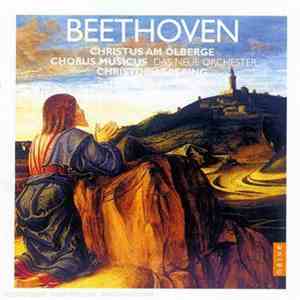 Ludwig van Beethoven - Christus am Ölberge - Oratorium für Soli, Chor und Orchester, Op. 85